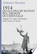 1914. Qualcosa di nuovo sul Fronte occidentale