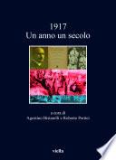 1917 Un anno un secolo