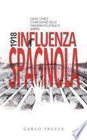 1918. Influenza Spagnola