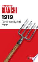 1919. Piazza, mobilitazioni, potere
