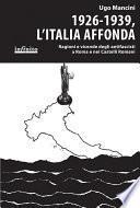 1926-1939, l’Italia affonda