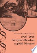 1926-2016 Fritz Jahr's Bioethics