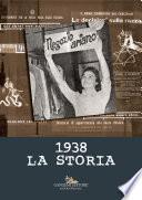 1938 La storia