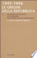 1945-1946: Questione istituzionale e costruzione del sistema politico democratico