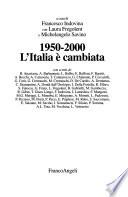 1950-2000, l'Italia è cambiata