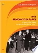 1951. Resoconto da Parigi. Una voce dai Gulag, sempre soffocata dai «suoi»