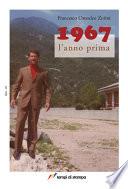 1967 l'anno prima
