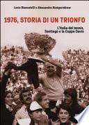 1976, storia di un trionfo. L'ltalia del tennis, Santiago e la Coppa Davis