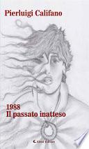 1988 Il passato inatteso