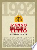 1992 L'anno che cambiò tutto