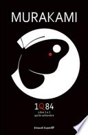 1Q84. Libro 1 e 2. Aprile-settembre