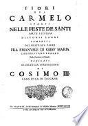 2: Fiori del Carmelo sparsi nelle feste de' santi parte seconda discorsi sagri composti dal molto reu. padre fra Emanuele di Giesu Maria ..