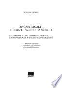 20 casi risolti di contenzioso bancario