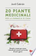 20 Piante medicinali per la farmacia di casa