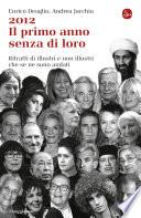 2012 Il primo anno senza di loro