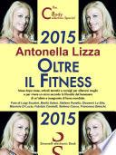 2015. Oltre il fitness