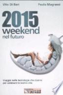 2015 weekend nel futuro