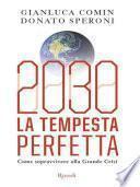 2030 La tempesta perfetta