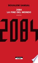 2084. La fine del mondo