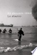 22 gennaio 1944. Lo sbarco