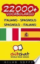 22000+ Italiano - Spagnolo Spagnolo - Italiano Vocabolario