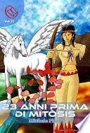 23 Anni prima di Mitòsis