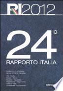 24° rapporto Italia 2012. Percorsi di ricerca nella società italiana