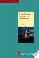25 aprile 1945. La Liberazione