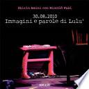 30.08.2010 Immagini e parole di Lulù
