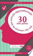 30 minipillole per far crescere la tua attività imprenditoriale