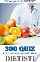 300 QUIZ per DIETISTI