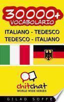 30000+ Italiano - Tedesco Tedesco - Italiano Vocabolario