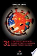 31 coincidenze sul coronavirus e sulla nuova guerra fredda USA/Cina