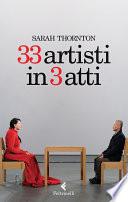 33 artisti in 3 atti