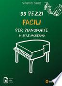 33 pezzi facili per pianoforte in stile moderno