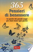 365 pensieri di benessere. Le parole dei grandi saggi per stare bene ogni giorno