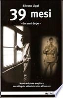 39 mesi. 60 anni dopo. Con DVD