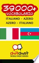 39000+ italiano - Azero Azero - italiano vocabolario