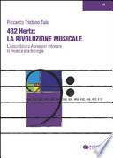 432 hertz: la rivoluzione musicale. L'accordatura aurea per intonare la musica alla biologia