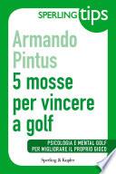 5 mosse per vincere a golf - Sperling Tips