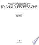 50 anni di professione