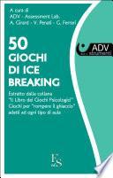50 giochi di ice breaking.