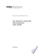 50 giochi e attività per ragazzi con ADHD