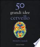 50 grandi idee cervello