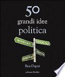 50 grandi idee. Politica