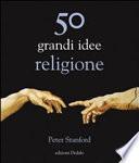 50 grandi idee religione