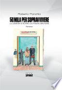 50 mila per sopravvivere