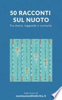 50 racconti sul nuoto
