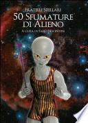 50 sfumature di alieno