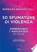 50 sfumature di violenza. Femminicidio e maschicidio in Italia